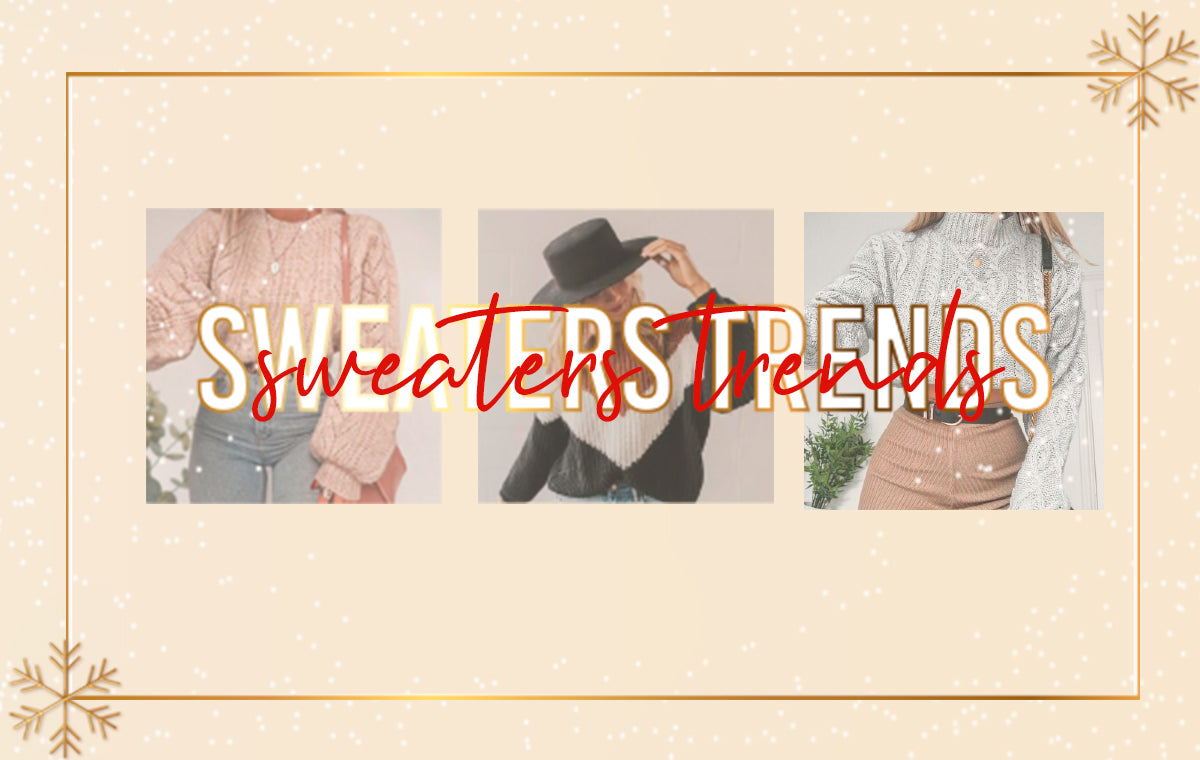 SWEATERS TRENDS